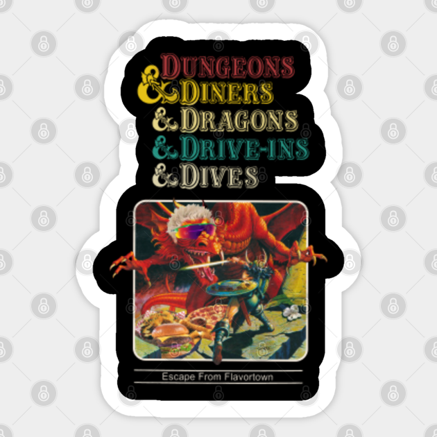 dungeons and dragons and drive ins and dives